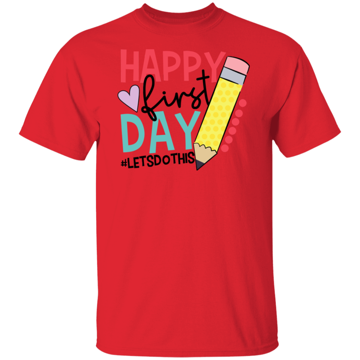 Happy First Day of School T-Shirt -03
