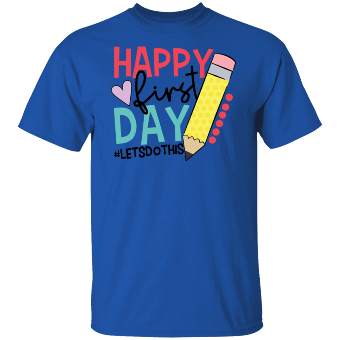 Happy First Day of School T-Shirt -03