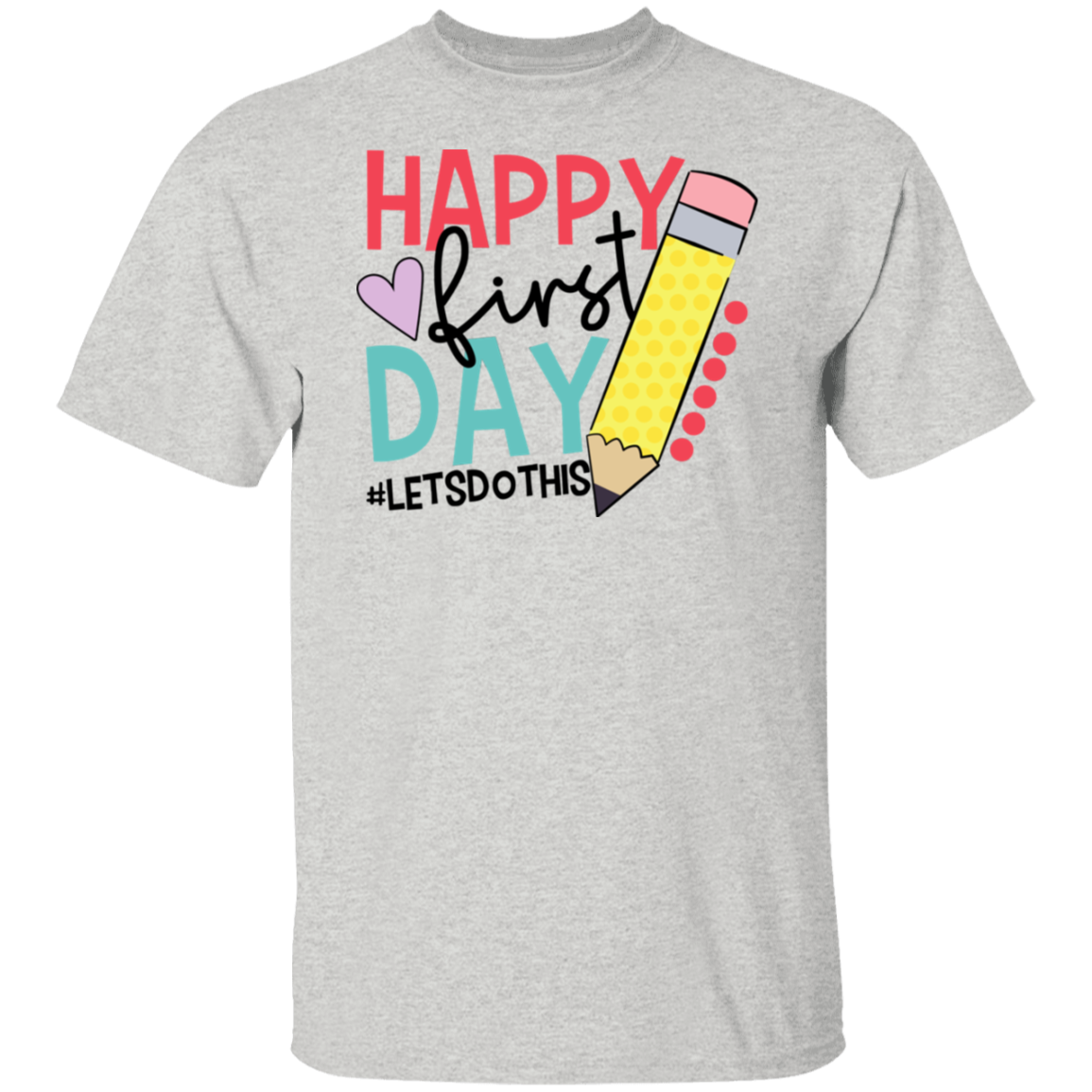 Happy First Day of School T-Shirt -03