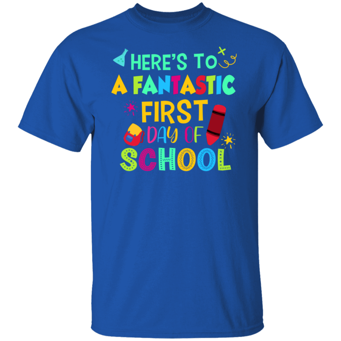 Here's to a Fantastic First Day of School