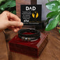Dad! Thanks For Always Being My Unpaid Chauffeur, Personal ATM, & 24/7 Tech Support | Men's "Love You Forever" Bracelet