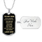 To My Son | Always Remember | Dog Tag