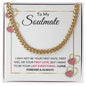 Happy Valentine's Day | Soulmate | Cuban Necklace