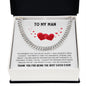 Happy Valentines Day | The Moment You Tug On My Heart | Cuban Link Chain