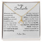 Happy Valentine's Day | To My Soulmate | Alluring Beauty Necklace