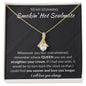To My Stunning Smokin' Hot Soulmate | Alluring Beauty Necklace