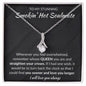 To My Stunning Smokin' Hot Soulmate | Alluring Beauty Necklace