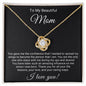 You Gave Me The Confidence That I Needed | Mother's Day, Birthday, Christmas | Love Knot