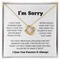 I'm Sorry | I Love You Forever & Always | Love Knot Necklace