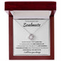 To My Smokin' Hot Soulmate | Love Knot Necklace