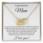 Gift for Mom | You Gave Me The Confidence That I Needed | Interlocking Hearts Necklace