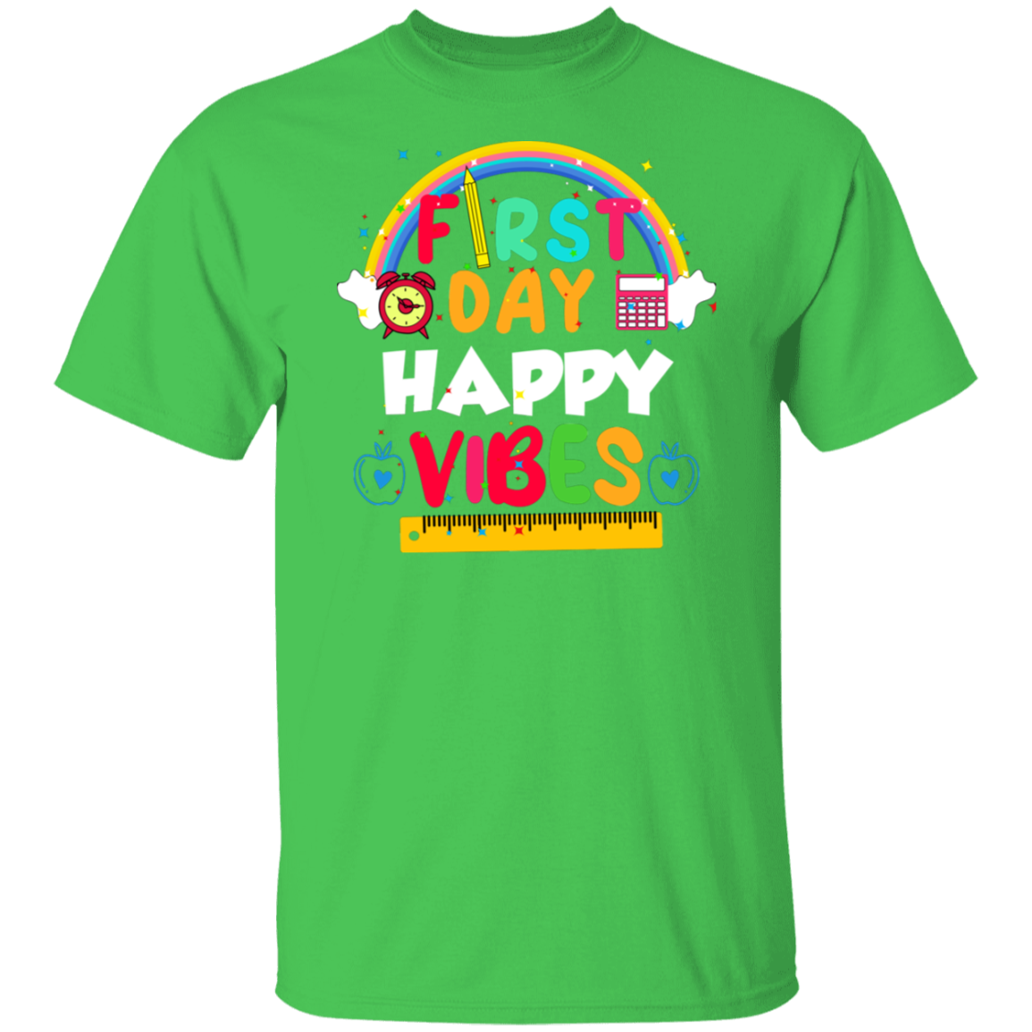 First Day Happy Vibes T-shirt
