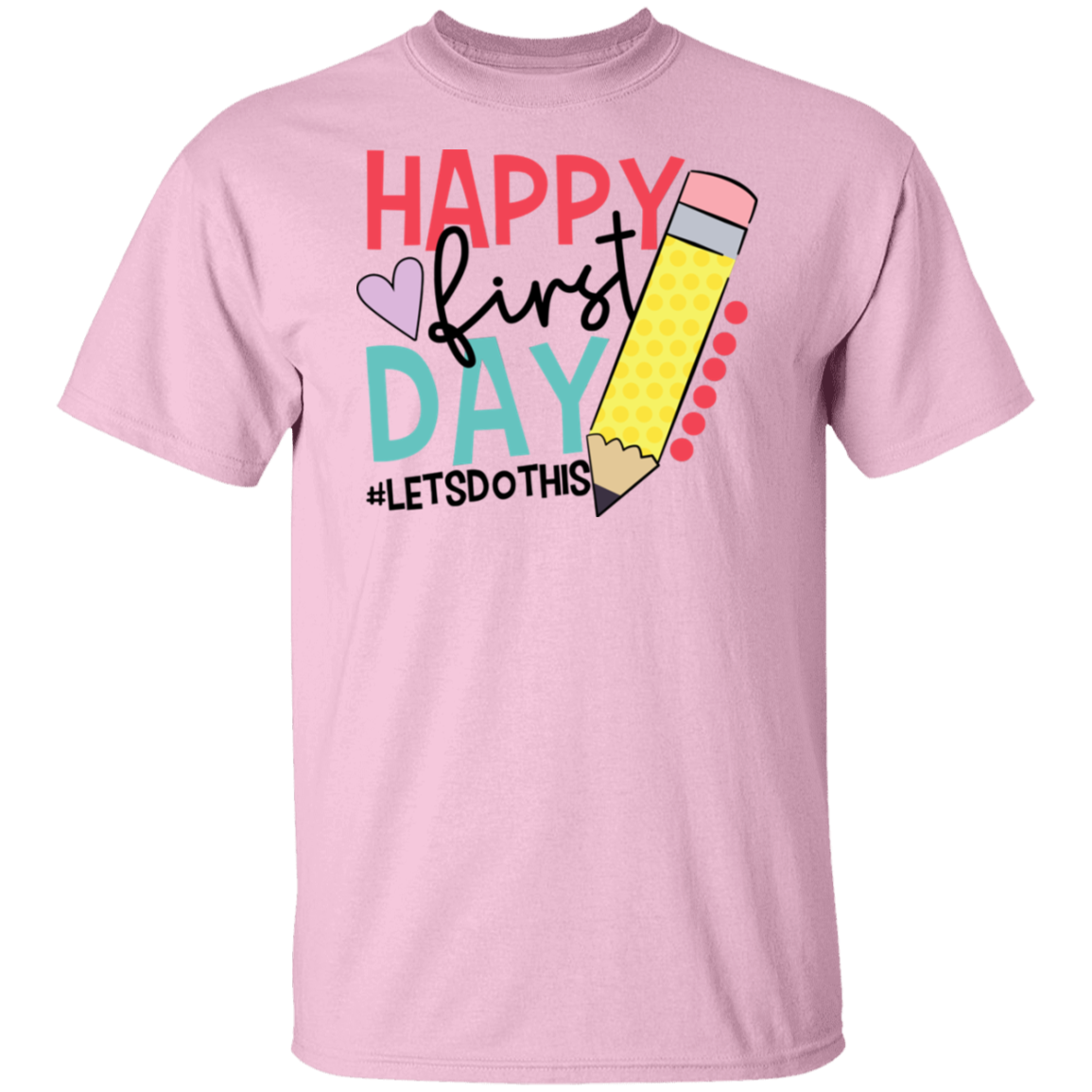 Happy First Day of School T-Shirt -03