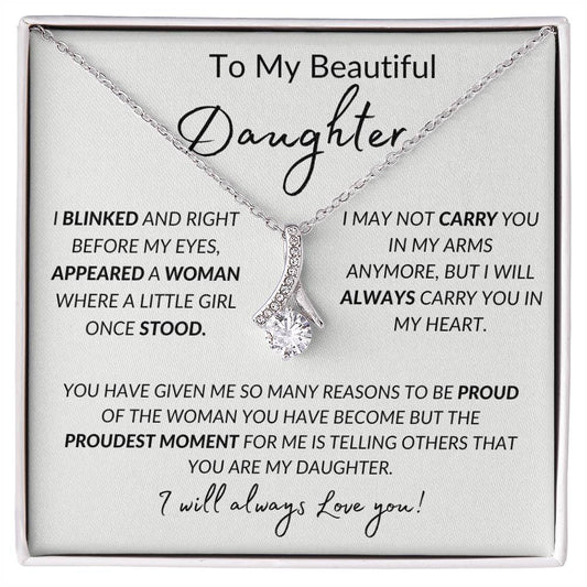 To My Beautiful Daughter - Proud Of The Woman You Have Become | Alluring Beauty Necklace