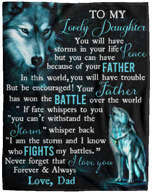 To My Lovely Daughter |  I Am The Storm | Love Dad| Sherpa Blanket - 50x60