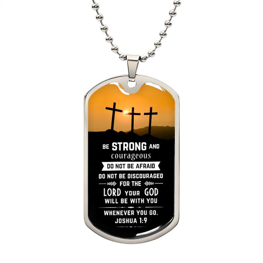 Be Strong and Courageous Dog Tag – Gifts for Women and Men Bible Verse Dog Tag Necklace be strong and courageous