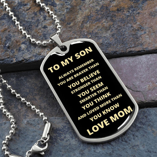To My Son | Always Remember | Love Mom | Dog Tag