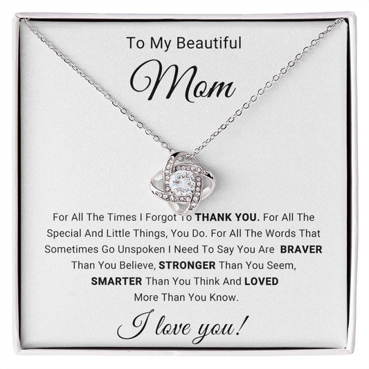 Gift for Mom | For All The Times I Forgot To Thank You | Love  Knot Necklace
