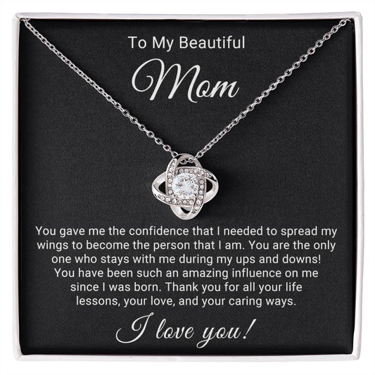 You Gave Me The Confidence That I Needed | Mother's Day, Birthday, Christmas | Love Knot