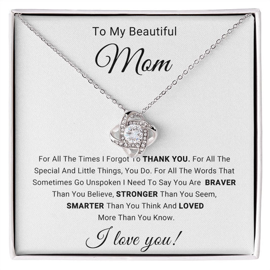 For All The Times I Forgot To Thank You | Mother's Day, Birthday, Christmas | Love Knot