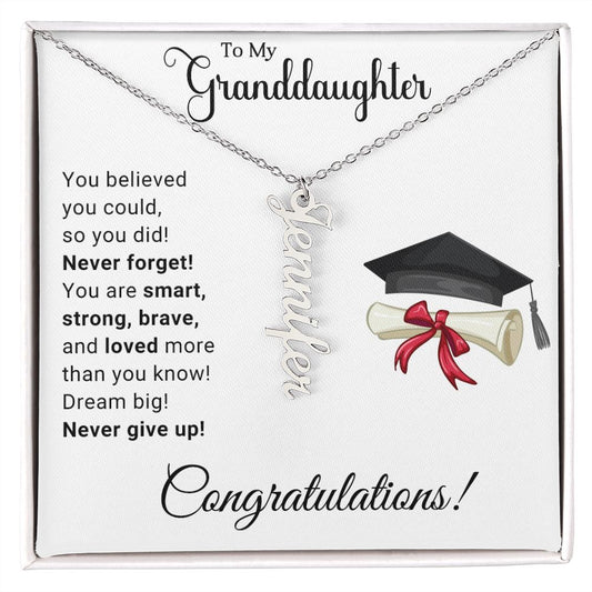 Believed She Could, So She Did |  Granddaughter |Graduation | Personalized Vertical Name Necklace